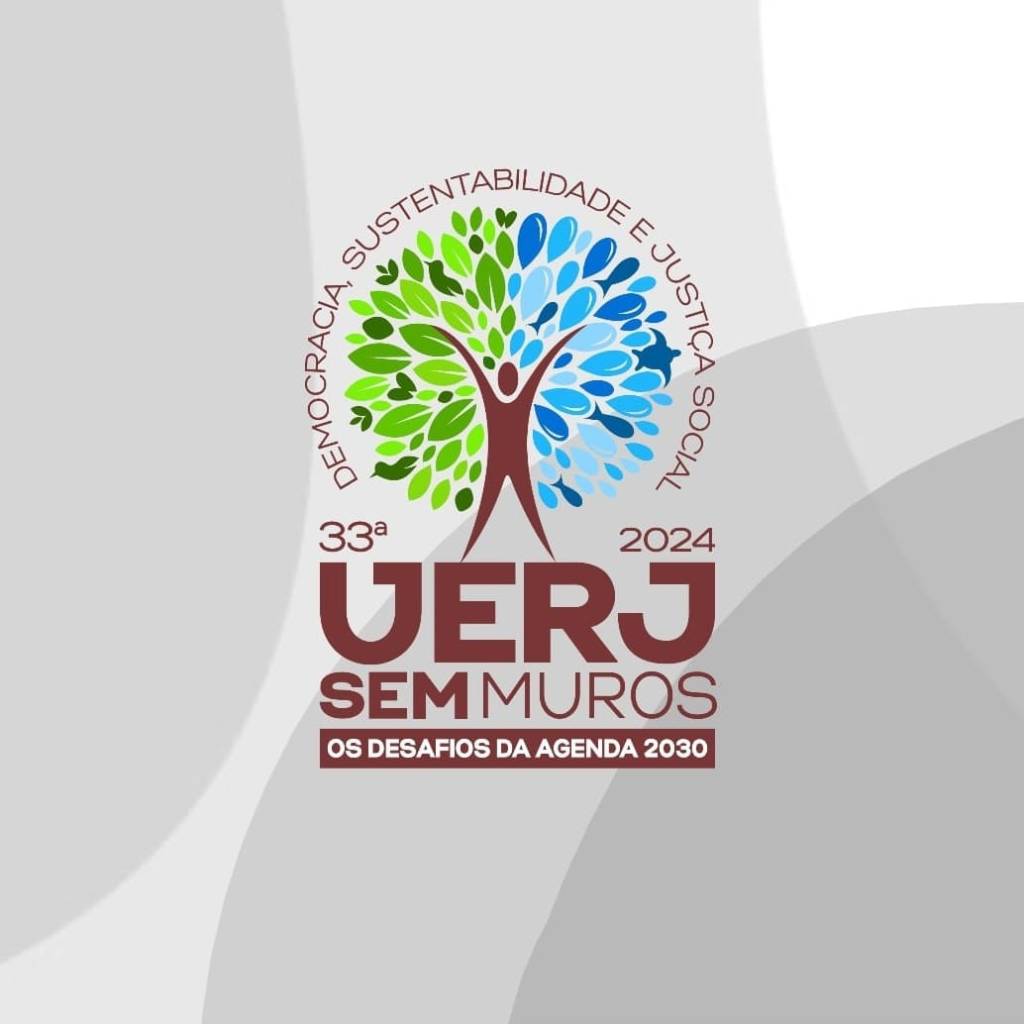 33ª UERJ SEM MUROS - 24 a 28 DE MARÇO - Participe! Saiba mais em https://usm.uerj.br/